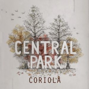 Coriolà presenten Central Park