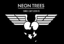 Neon Trees presenten Songs I Can’t Listen To