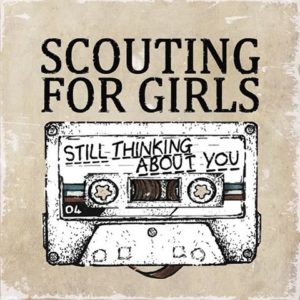 Scouting For Girls anuncien Still Thinking About You