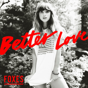 Foxes estrena Better Love