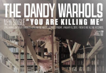 The Dandy Warhols tornen amb You Are Killing Me