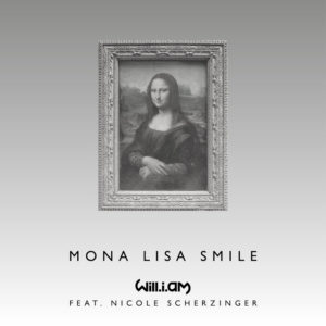 Mona Lisa Smile, el més nou de Will I Am