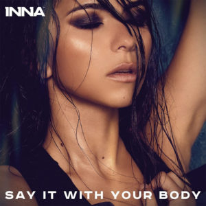 Inna presenta Say It With Your Body