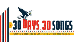 30 dies, 30 cançons contra Donald Trump