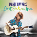 Manel Navarro estrena Do It For Your Lover