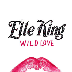 Elle King presenta Wild Love