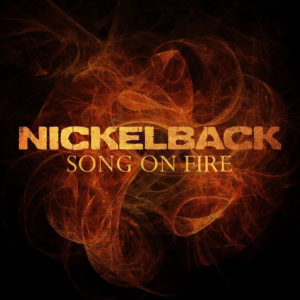 Nickelback estrenen Song on fire