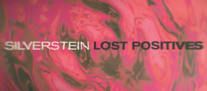 Silverstein presenten Lost Positives