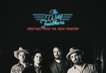 The Wild Feathers anuncien Greetings from the Neon Frontier i estrenen senzill