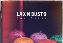 Lax’n’Busto avancen dues cançons del disc “Polièdric”