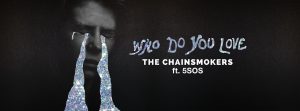 The Chainsmokers uneixen forces amb 5 Seconds of Summer a ‘Who Do You Love’