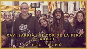 “A Ple Pulmó” el nou videoclip de Xavi Sarrià i Auxili