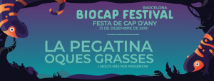 Acaba el 2019 amb Oques Grasses i La Pegatina al Biocap