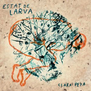 Clara Peya estrena nou àlbum: ‘Estat de Larva’