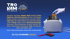 La Fira Trovam Pro Weekend torna un any més a Castelló de la Plana