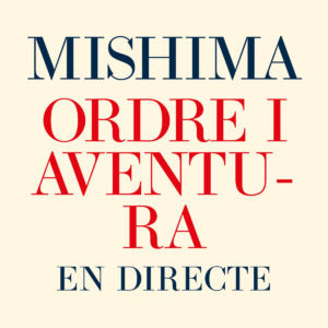Mishima publica “Ordre i aventura (en directe)” per celebrar els 11 anys del disc