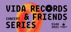 Neix el nou cicle de concerts Vida Records & Friends