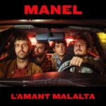 Manel estrenen ‘L’amant malalta’