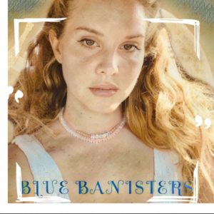 Lana del Rey anuncia el seu nou disc “Blue Banisters” pel 4 de juliol