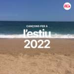 Les cançons de l’estiu 2022