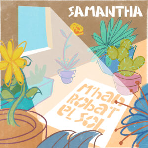 Samantha presenta la cançó ‘M’han robat el sol’