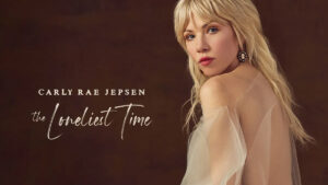 Carly Rae Jepsen prepara el seu retorn amb “The Loneliest Time”