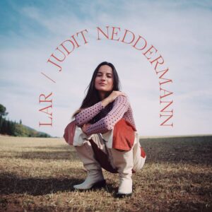 Judit Neddermann publica el seu nou disc “LAR”
