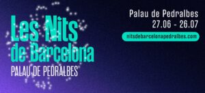 Les nits de Barcelona arriba al Palau de Pedralbes aquest estiu