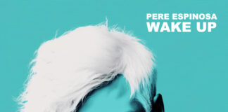 ‘Wake Up’, la nova cançó de Pere Espinosa