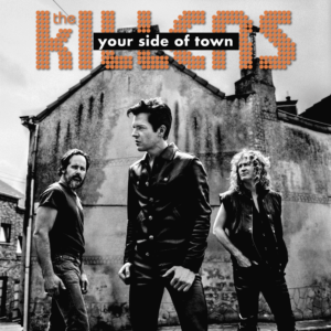 The Killers presenten ‘Your side of town’