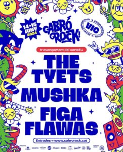 Cabró Rock 2024 anuncia The Tyets, Mushkaa i Figa Flawas