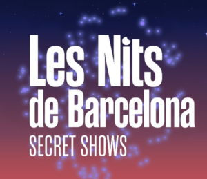 Les Nits de Barcelona presenten els Secret Shows