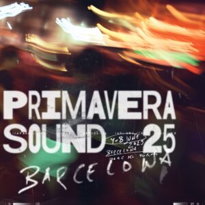 El cartell del Primavera Sound 2025