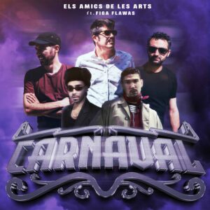 Els Amics de les Arts reinventen ‘Carnaval’ amb Figa Flawas